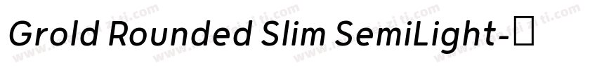 Grold Rounded Slim SemiLight字体转换
